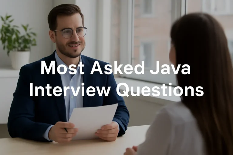 Most Asked Java Interview Questions