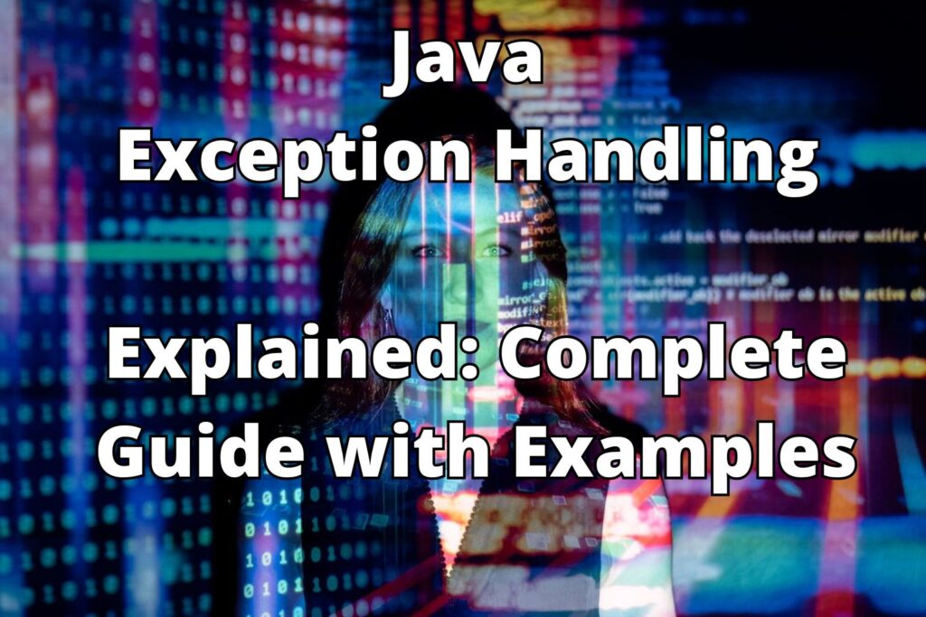 Your paragraph text Java
Exception Handling