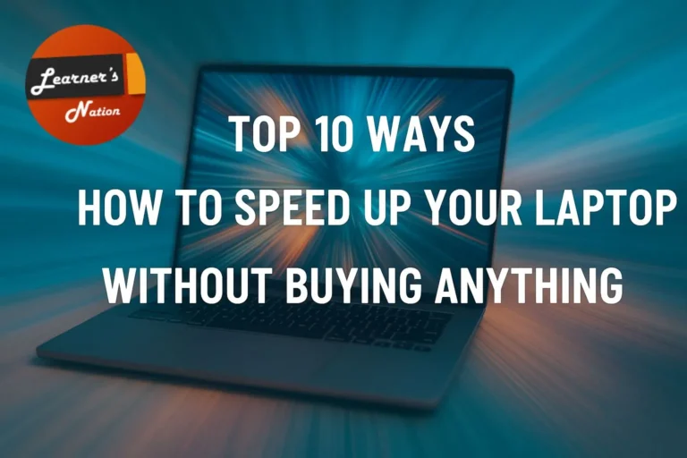 How to Speed Up Your Laptop Without Buying Anything